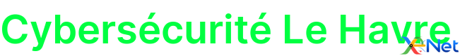 Cybersécurité Le Havre